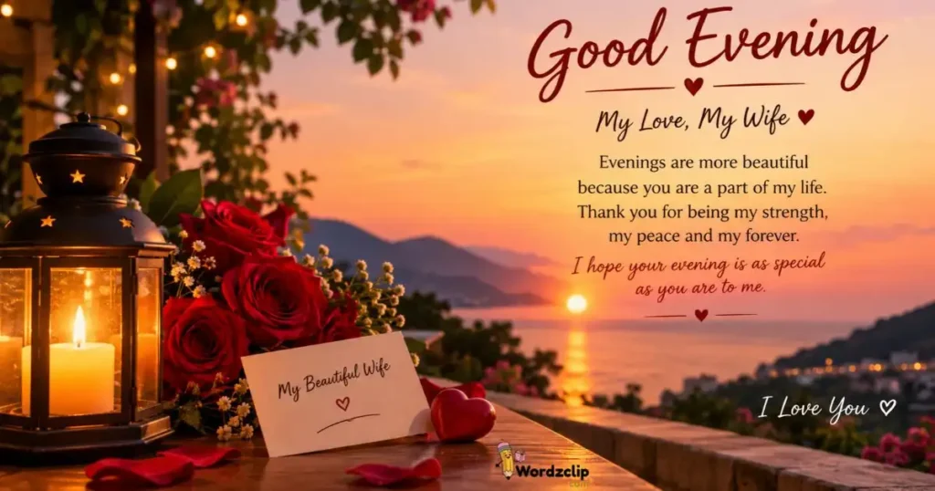 Romantic Good Evening Messages For Wife